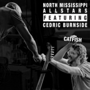 Catfish (feat. Cedric Burnside) - Single