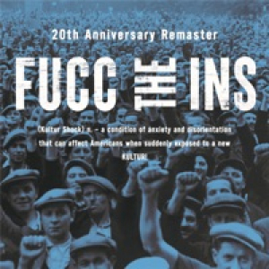 FUCC the INS (20th Anniversary Remaster)