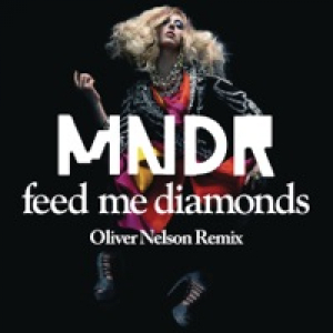 Feed Me Diamonds (Oliver Nelson Remix) - Single