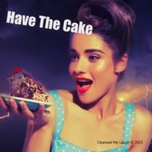 Have the Cake - Single