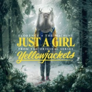 Just A Girl (From The Original Series “Yellowjackets”) - Single