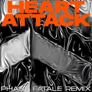 Heart Attack (Phase Fatale Remix) - Single