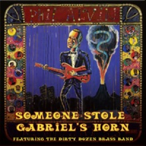 Someone Stole Gabriel's Horn (feat. The Dirty Dozen Brass Band; Lee Allen) - Single
