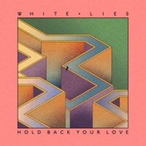 Hold Back Your Love - Single