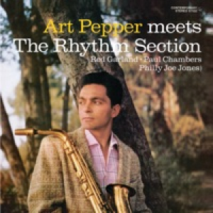 Art Pepper Meets the Rhythm Section (OJC Remastered)