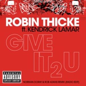 Give It 2 U (Norman Doray & Rob Adans Remix) [Radio Edit] [feat. Kendrick Lamar] - Single