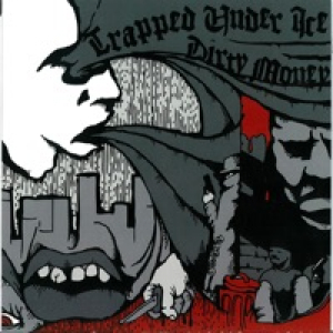 Trapped Under Ice / Dirty Money (Split EP)