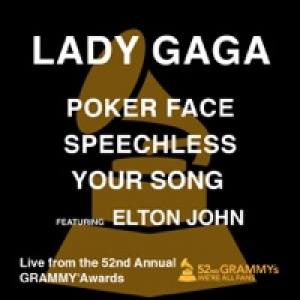 Poker Face / Speechless / Your Song (feat. Elton John) [Live from the 52nd Annual Grammy Awards] - Single