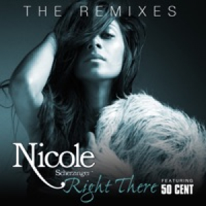 Right There (The Remixes) [feat. 50 Cent]