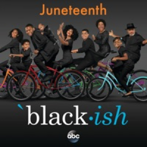Black-ish – Juneteenth (Original Television Series Soundtrack) - Single