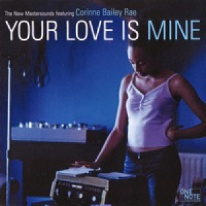 Your Love is Mine - Single