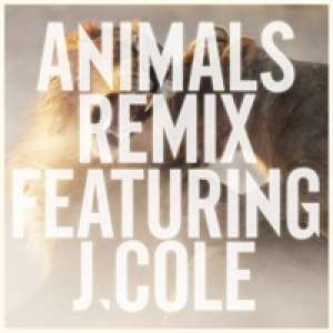 Animals (Remix) [feat. J. Cole] - Single