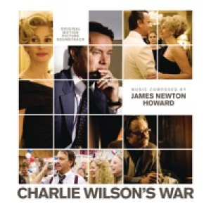 Charlie Wilson's War (Original Motion Picture Soundtrack)