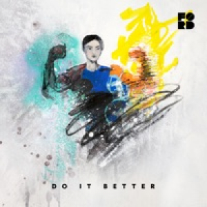 Do It Better (feat. Theophilus London & Samsaruh) - Single
