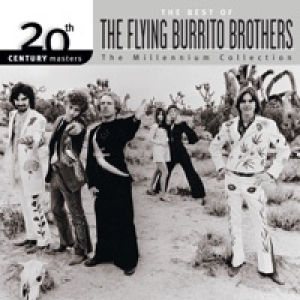 20th Century Masters: The Millennium Collection: Best Of The Flying Burrito Brothers