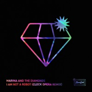 I Am Not a Robot (Clock Opera Remix) - Single