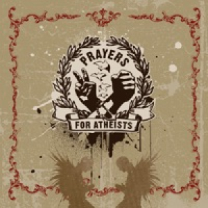 Prayers for Atheists EP