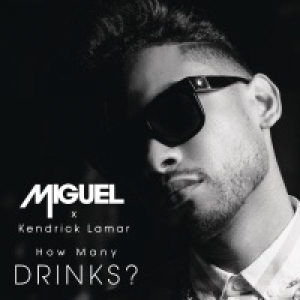 How Many Drinks? (feat. Kendrick Lamar) - Single