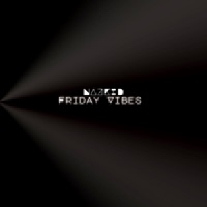 Friday Vibes - Single