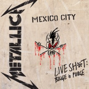 Live Shit: Binge & Purge (Live In Mexico City)