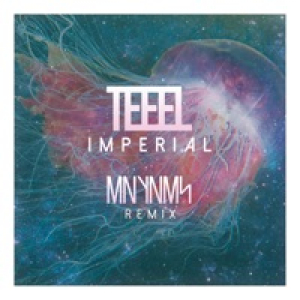 Imperial (MNYNMS Remix) - Single