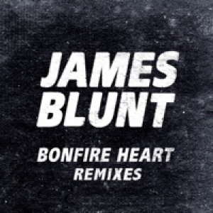 Bonfire Heart (Remixes) - EP