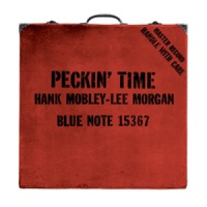 Peckin' Time (The Rudy Van Gelder Edition Remastered)