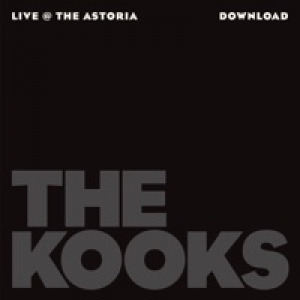 The Kooks: Live At the Astoria - EP