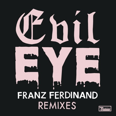 Evil Eye Remixes - EP
