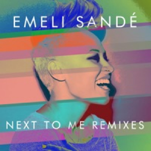 Next to Me (Remixes) - EP