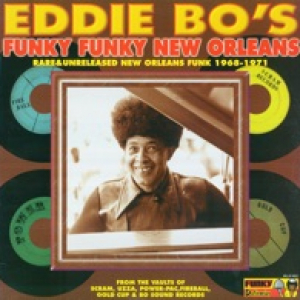 Eddie Bo's Funky Funky New Orleans (feat. The Chain Gang & Smokey Johnson)