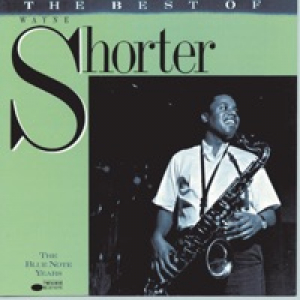 The Blue Note Years: The Best of Wayne Shorter