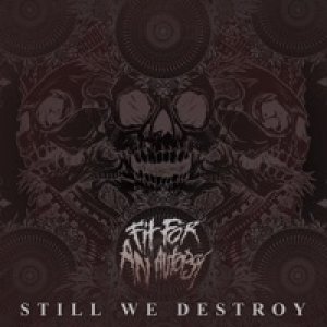 Still We Destroy - Single