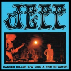 Cancer Killer / Like a Fish in Water - Single