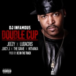 Double Cup (feat. Jeezy, Ludacris, Juicy J, The Game & Hitmaka) - Single