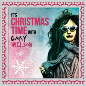 It's Christmas Time with Gary Wilson