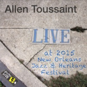 Live at 2015 New Orleans Jazz & Heritage Festival