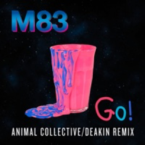 Go (feat. Mai Lan) [Animal Collective / Deakin Remix] - Single