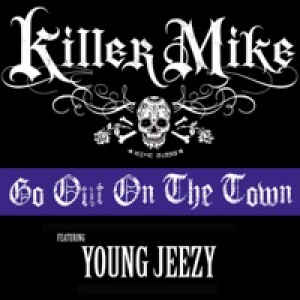 Go Out On the Town (feat. Young Jeezy) - Single