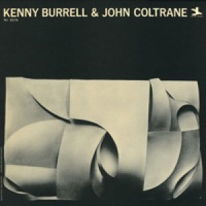 Kenny Burrell & John Coltrane (Remastered)