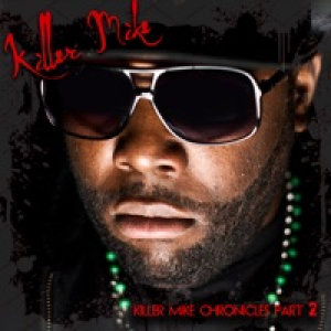 Killer Mike Chronicles