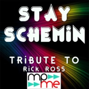 Stay Schemin' (In the Style of Rick Ross feat. Drake and French Montana) - Single