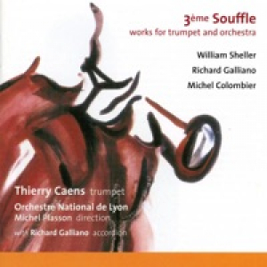 3ème Souffle: Works for Trumpet and Orchestra