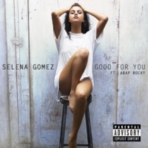 Good for You (feat. A$AP Rocky) - Single