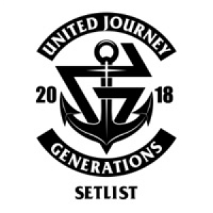 GENERATIONS LIVE TOUR 2018 UNITED JOURNEY SET LIST
