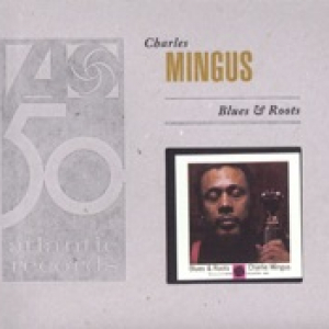 Blues & Roots (Bonus Track Version)